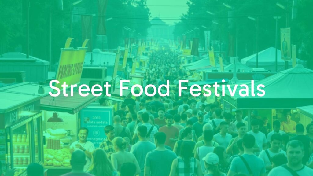 Street Food Festivals