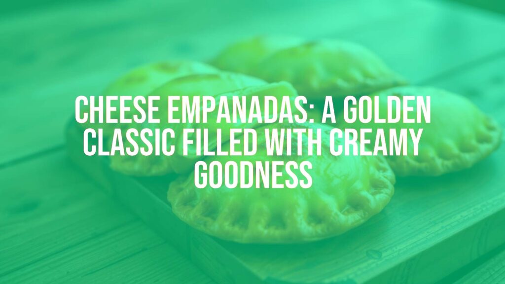 Golden cheese empanadas on a rustic wooden table, crispy crust with melted cheese oozing out, warm and inviting, food photography style.
