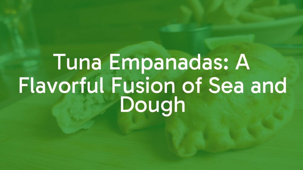 Golden-brown tuna empanadas, crispy pastry, savory filling with tuna, onions, and olives, rustic wooden table, warm lighting, traditional Spanish/Latin American cuisine.
