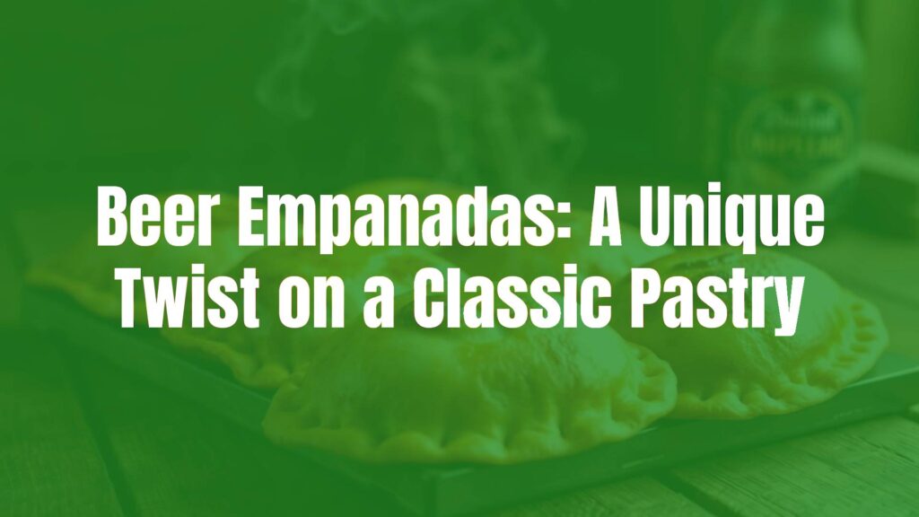 Golden-brown beer empanadas on a rustic wooden table, light flaky crust, steam rising, warm inviting atmosphere, close-up, food photography style.