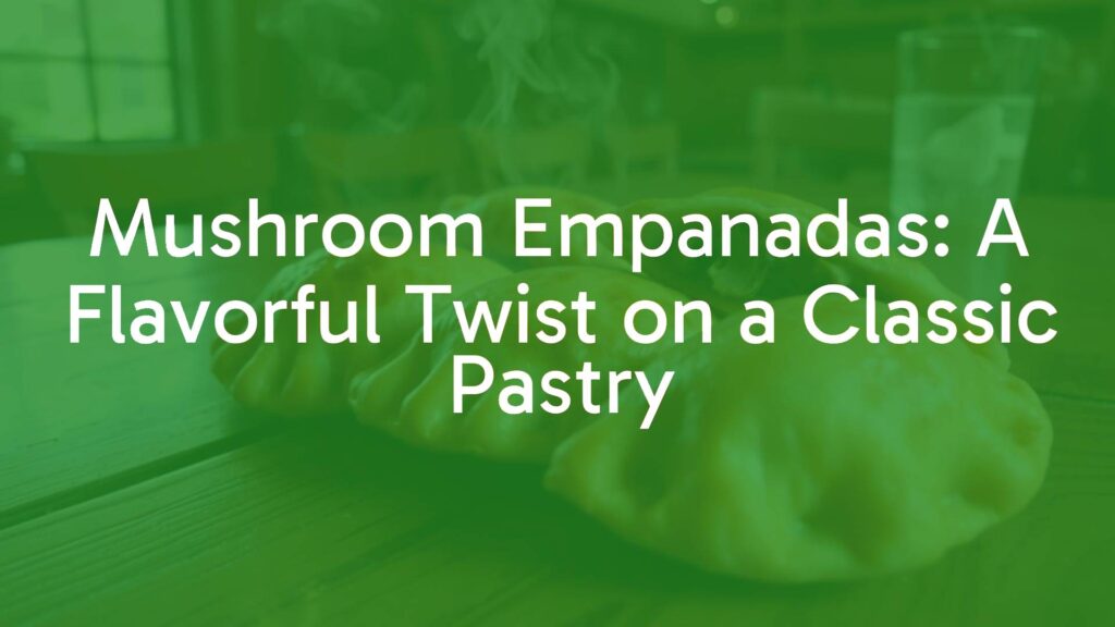 Golden mushroom empanadas on a rustic wooden table, flaky pastry crust, steam rising, warm lighting, delicious and inviting.
