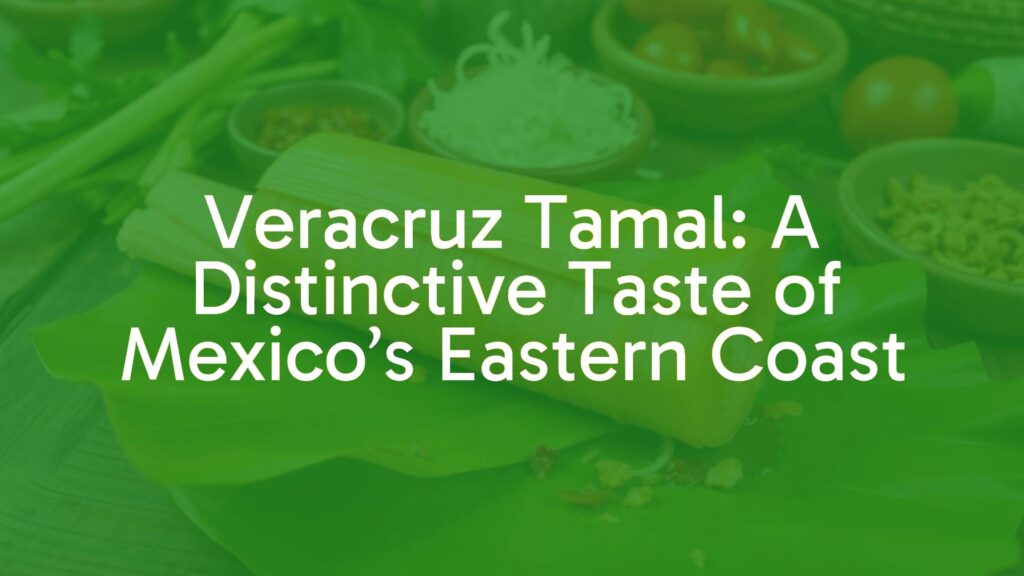Veracruz tamal wrapped in banana leaf on a rustic table, surrounded by regional ingredients, vibrant colors, realistic.