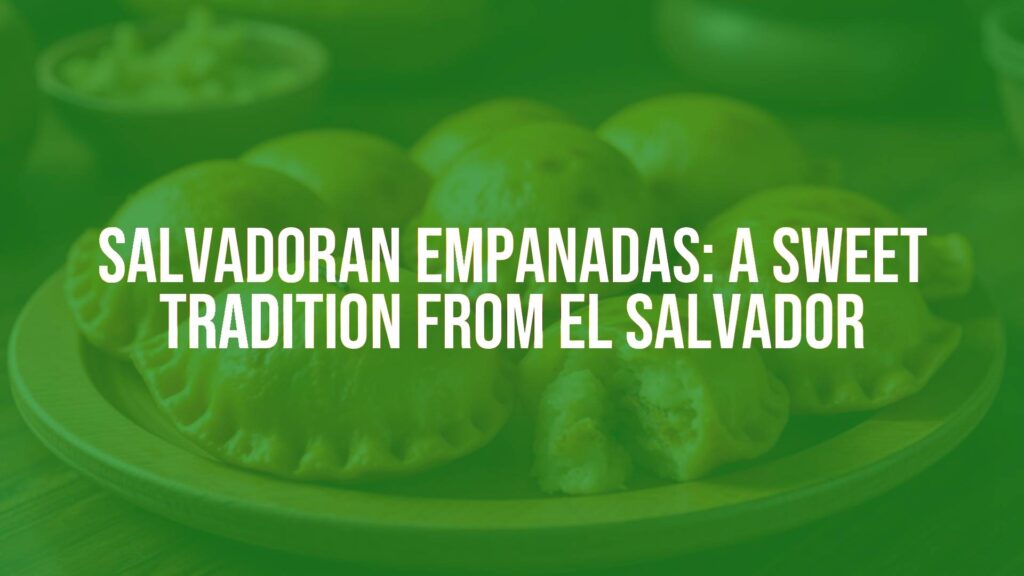 Golden Salvadoran empanadas on a wooden plate, ripe plantain dough, sweet creamy filling, warm lighting, traditional setting, realistic.