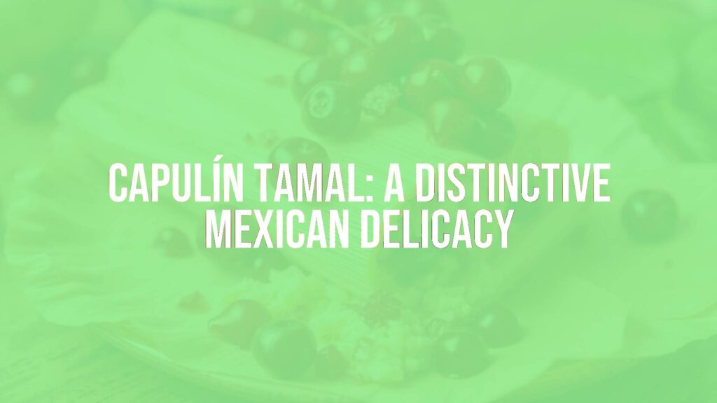 Delicious capulín tamal with masa and wild cherries, vibrant and colorful, traditional Mexican food, festive atmosphere, realistic.
