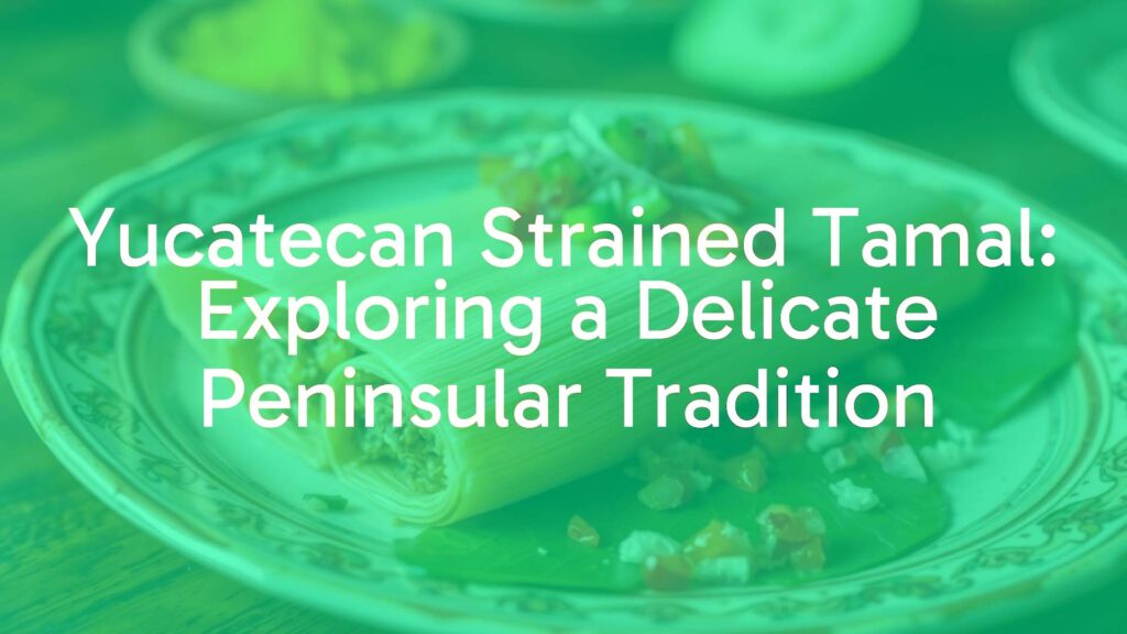 Silky smooth Yucatecan strained tamal on a traditional plate, garnished with vibrant ingredients, warm earthy tones, soft lighting, realistic.