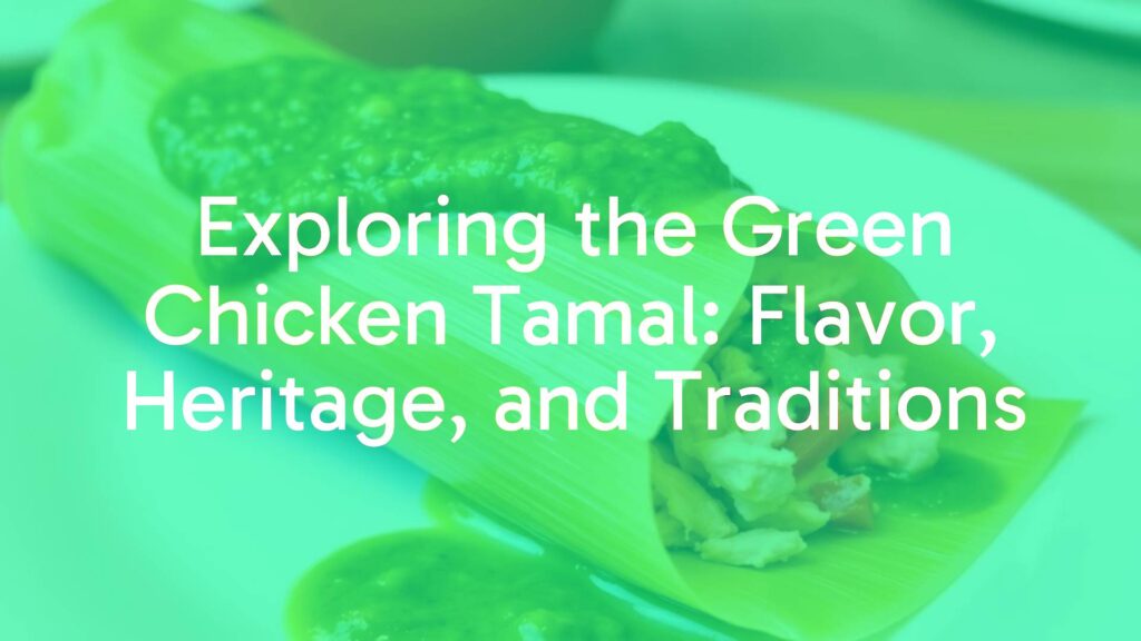 Green chicken tamal on a plate, vibrant green salsa, shredded chicken filling, soft steamed masa, Mexican culinary tradition, appetizing, realistic.