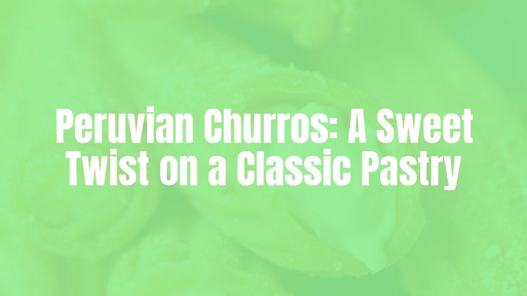 Golden brown Peruvian churros, crispy exterior, filled with creamy manjar blanco, lightly dusted with sugar, close-up, warm lighting, realistic.